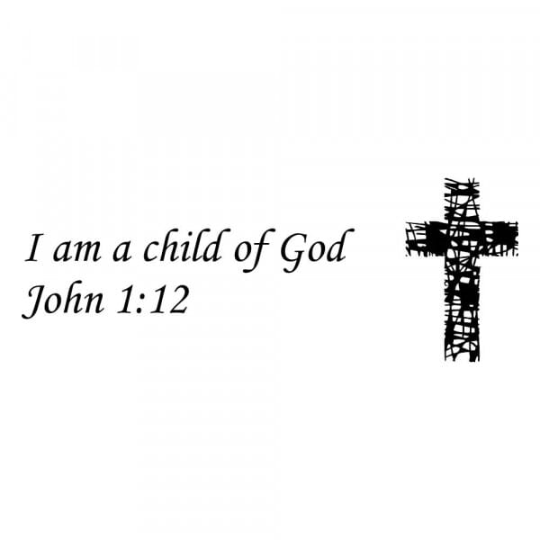 Craft Stamp - I Am A Child Of God